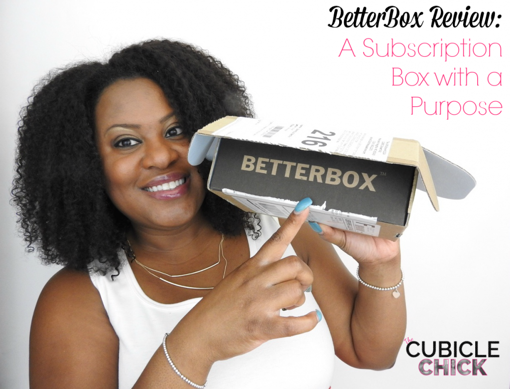 BetterBox Review A Subscription Box with a Purpose