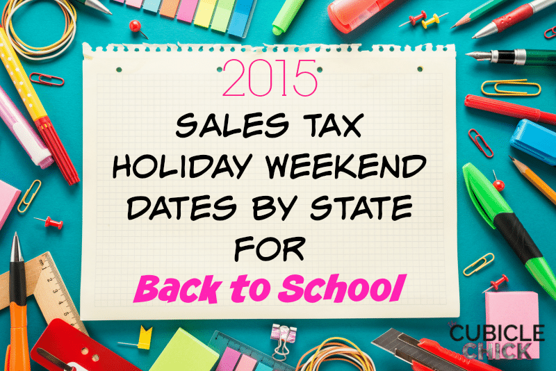2015 Sales Tax Holiday Weekend Dates by State for Back to School