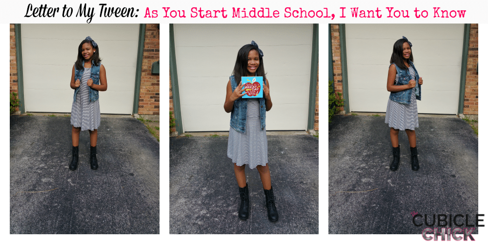 Letter to My Tween As You Start Middle School, I Want You to Know