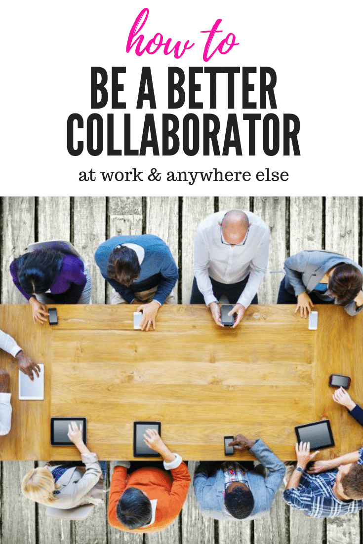  how to be a better collaborator at work, and learn how you can really make teamwork be the dreamwork.