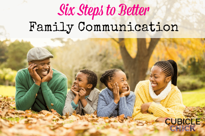 Six Steps to Better Family Communication