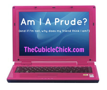 At 36 Years Old, I’ve Discovered Something: I’m a Prude?