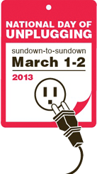 National Day of Unplugging is 3/1: Can You Spend a Day Offline?