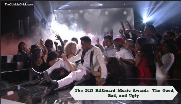 The 2013 Billboard Music Awards- The Good, Bad, and Ugly