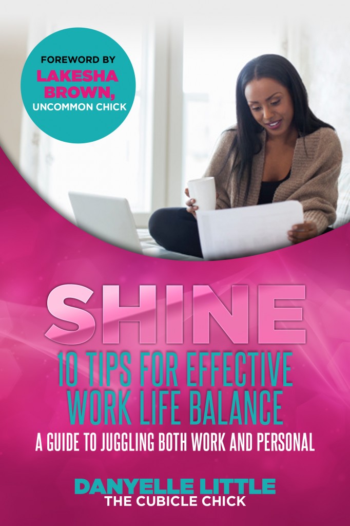 SHINE: 10 Tips For Effective Work Life Balance eBook