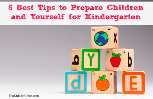 5 Best Tips to Prepare Children and Yourself for Kindergarten