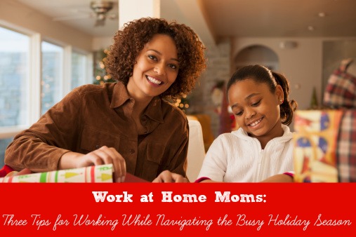 Three Tips for Working While Navigating the Busy Holiday Season