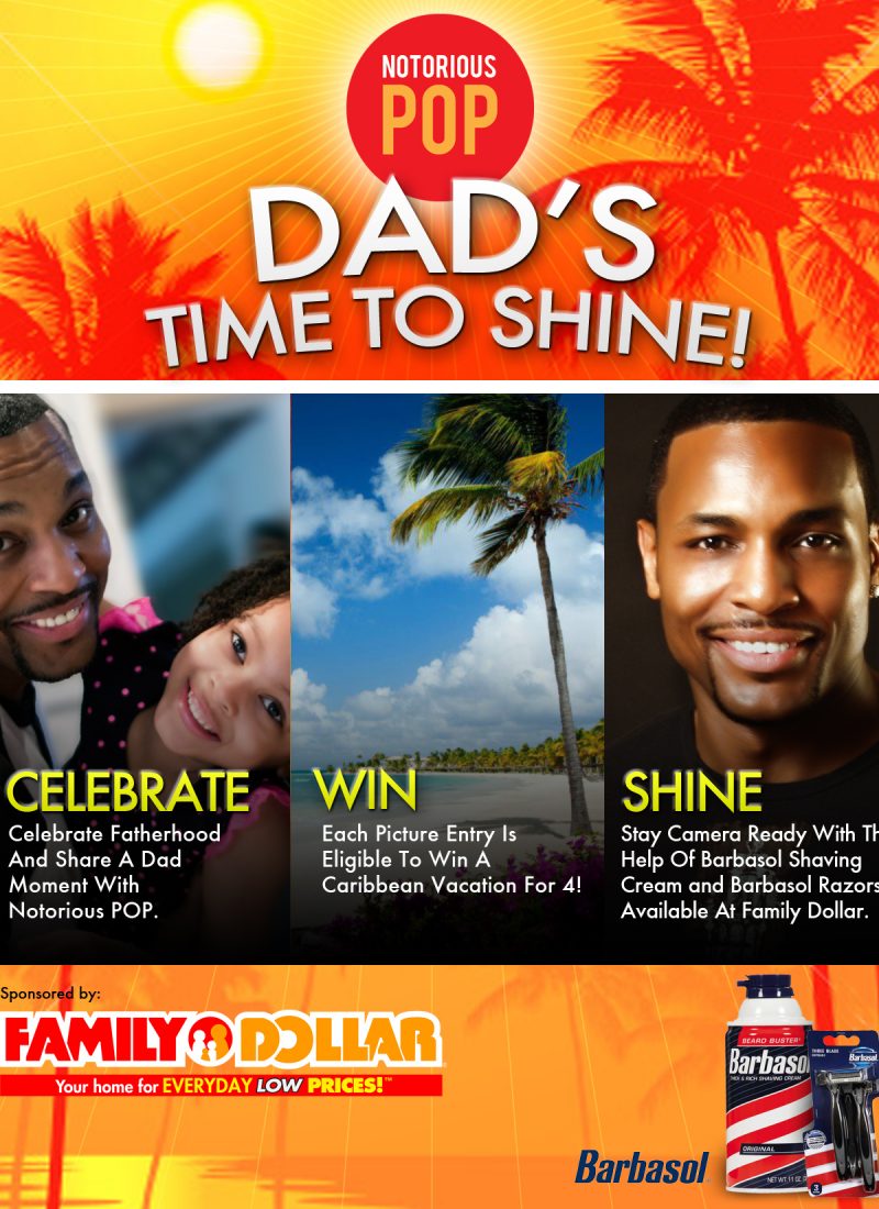 Help Celebrate Fathers & Win with @TheNotoriousPop #FamilyDollarBarbasol Twitter Party 6/12