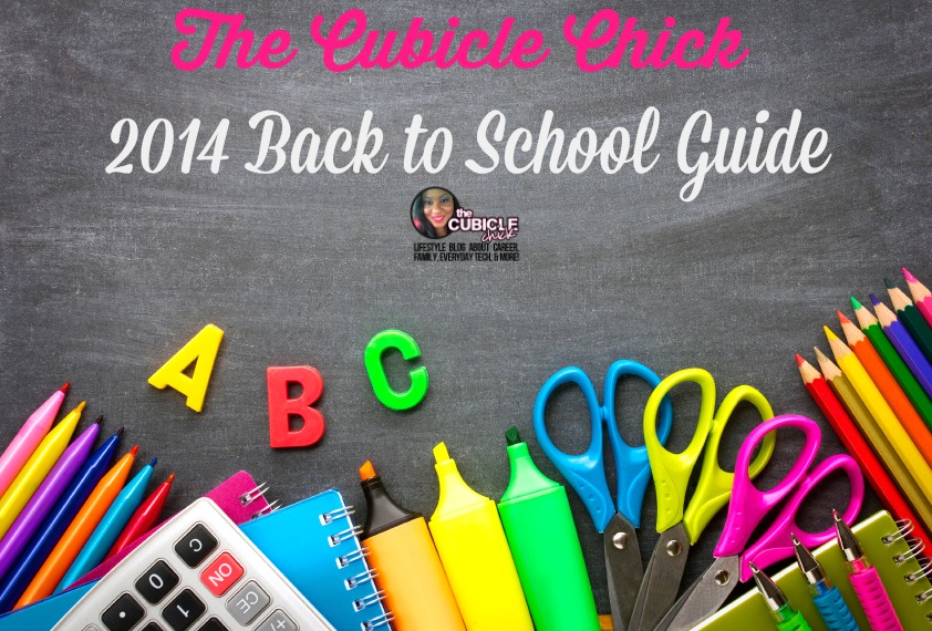 The Cubicle Chick 2014 Back to School Guide 