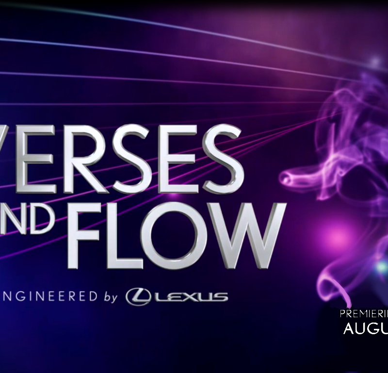 New Season of @Lexus Verses and Flow Premieres Aug. 16th on TV One