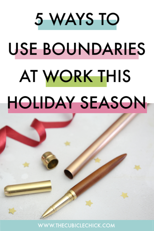 This can be a hectic time at work. I've got a list of boundaries at work during the holidays that you should use to get the most out of your holiday season.