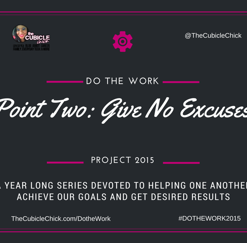 Point Two: Give No Excuses #DotheWork2015
