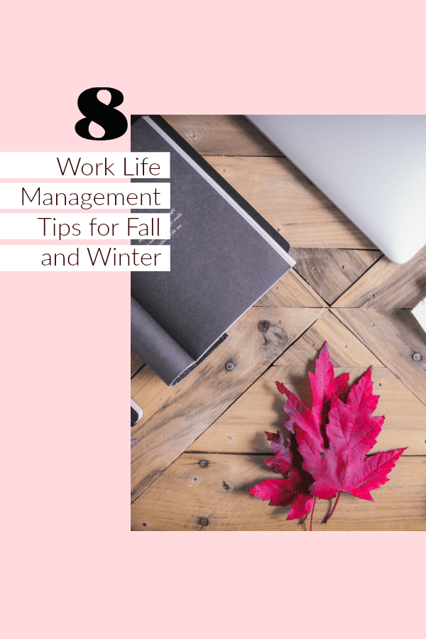 Learn how to use these real-life eight work life management tips for a better professional and personal life.