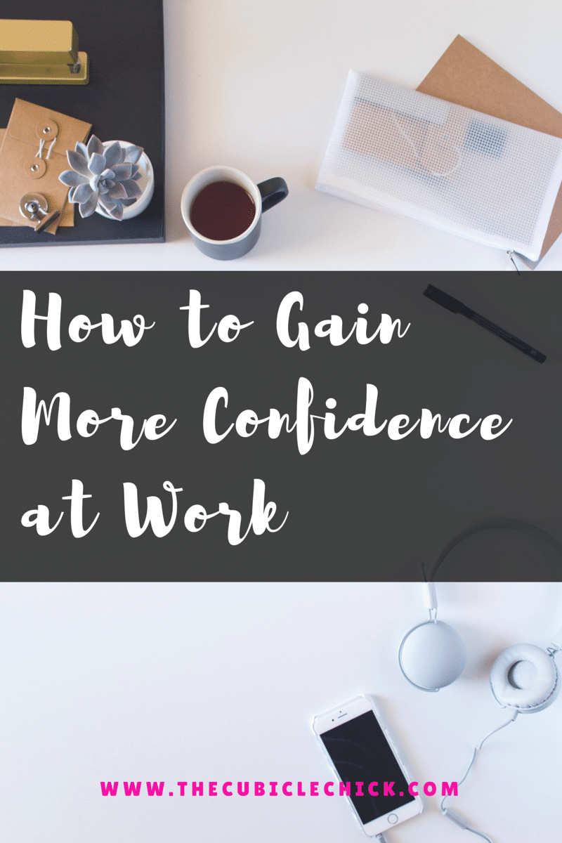 How to Gain More Confidence at Work