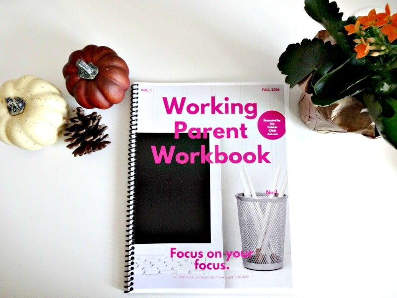 Order Now: Fall 2016 Working Parent Workbook