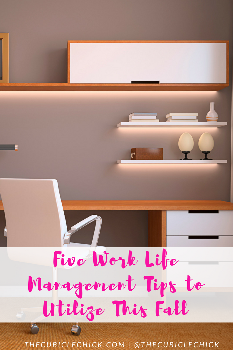 five-work-life-management-tips-to-utilize-this-fall