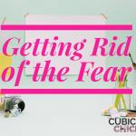 Getting Rid of the Fear