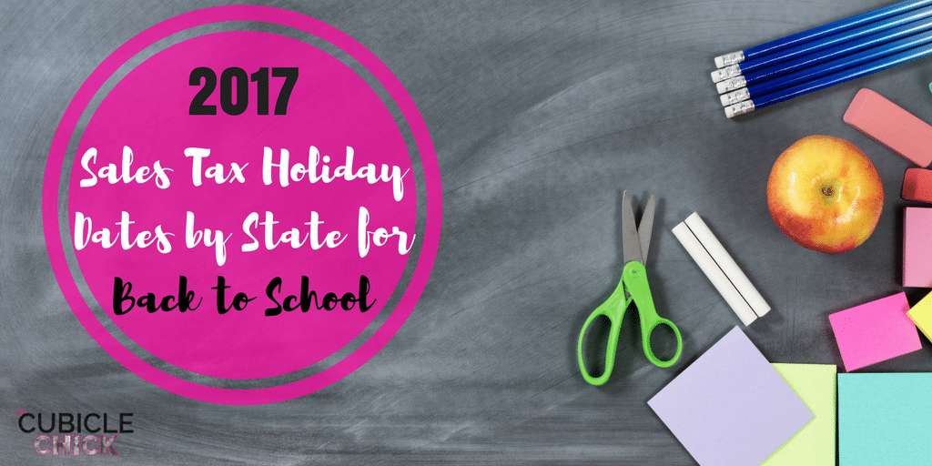 2017 Sales Tax Holiday Dates by State for Back to School