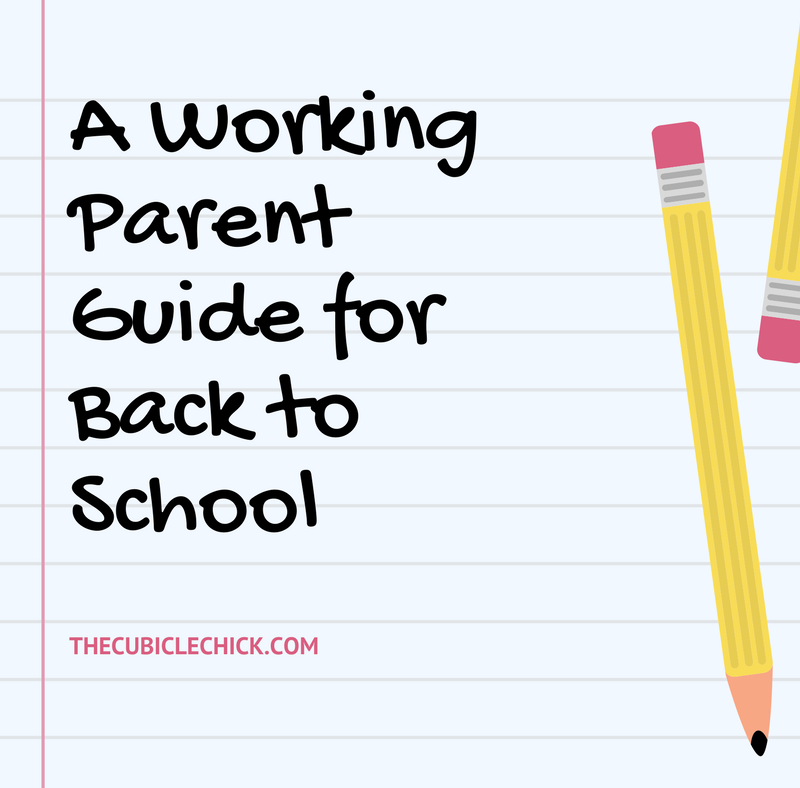 A Working Parent Guide for Back to School