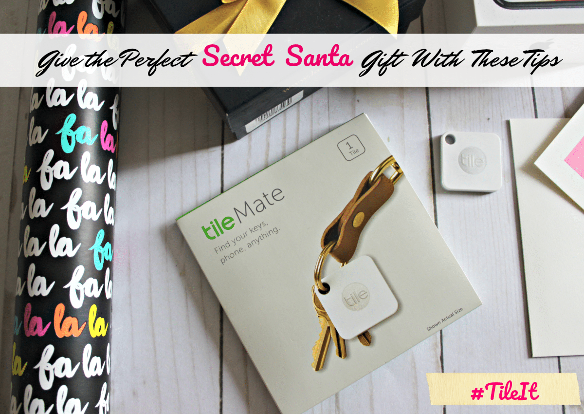 Want to give the perfect Secret Santa gift that they will love? Read my post and get tips on how to select the right gift. Sponsored by Tile.