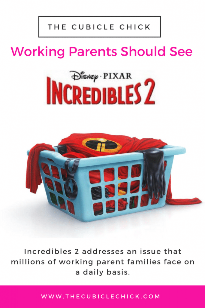 Incredibles 2 addresses an issue that millions of working parent families face on a daily basis.