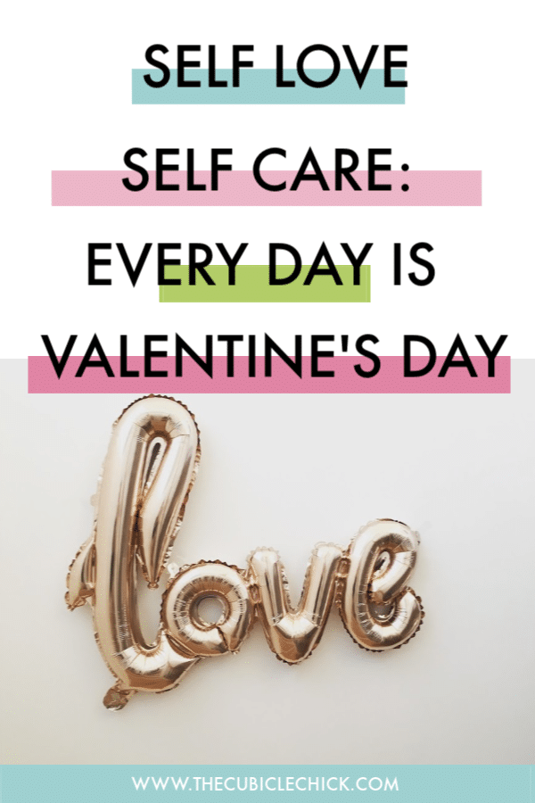 Believe it or not, self love is an act of self care. Learn how to apply self love daily, not just on Valentine's Day, to improve your quality of life.