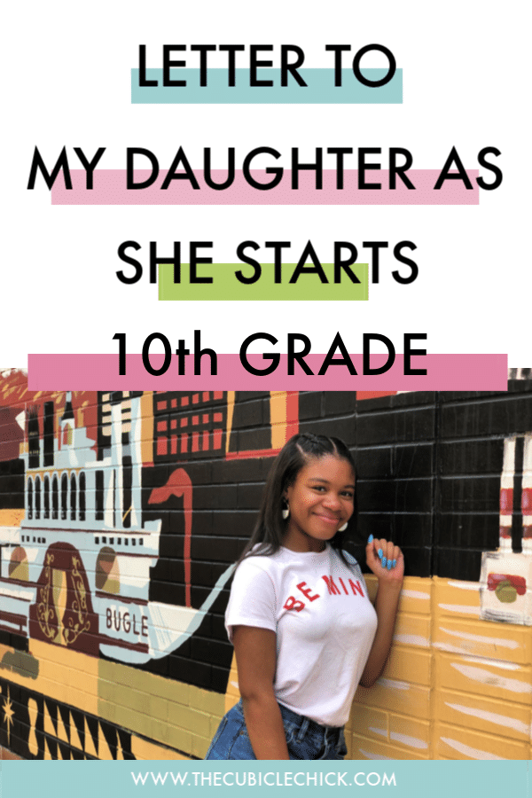 As we are embarking on her sophomore year, I am penning this letter to my daughter and she begins the new school year. Bittersweet.