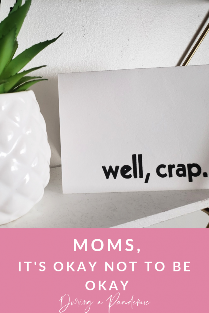 Everything isn't groovy right now, and I think it is time for us to stop acting like it is. Moms, I am not okay right now and you probably aren't either. 