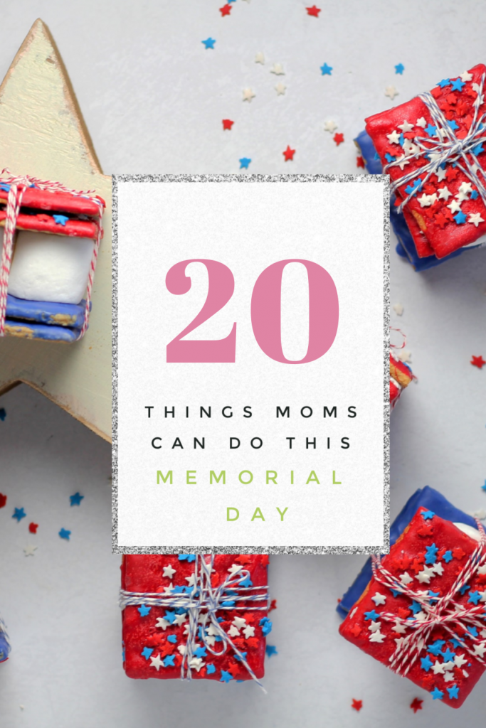 Memorial Day is right around the corner. Take a look at my list of 20 things moms can do this Memorial Day to help you enjoy it.