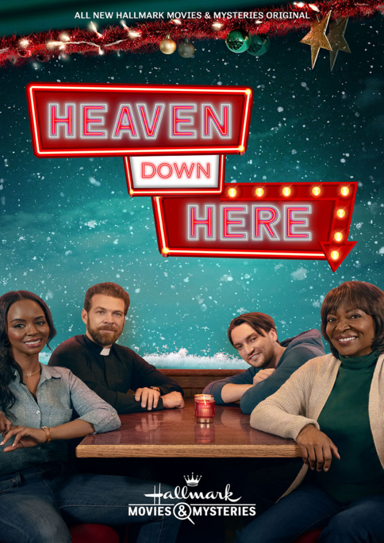 Watch Hallmark Movies & Mysteries Premiere of “Heaven Down Here” 12/14